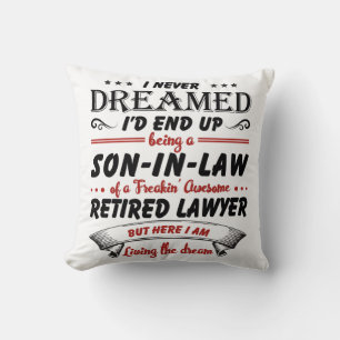 Son In Law Of Awesome Retired Lawyer Throw Pillow