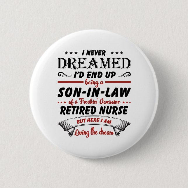 Son In Law Of Awesome Retired Nurse Button (Front)
