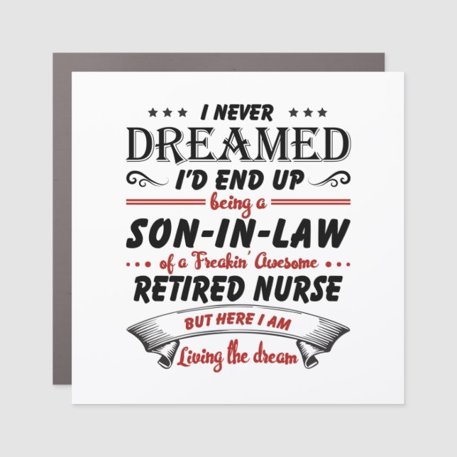 Son In Law Of Awesome Retired Nurse Car Magnet (Front)
