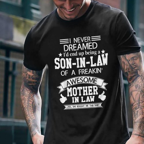 Son In Law Of Freaking Awesome Mother_In_Law T_Shirt