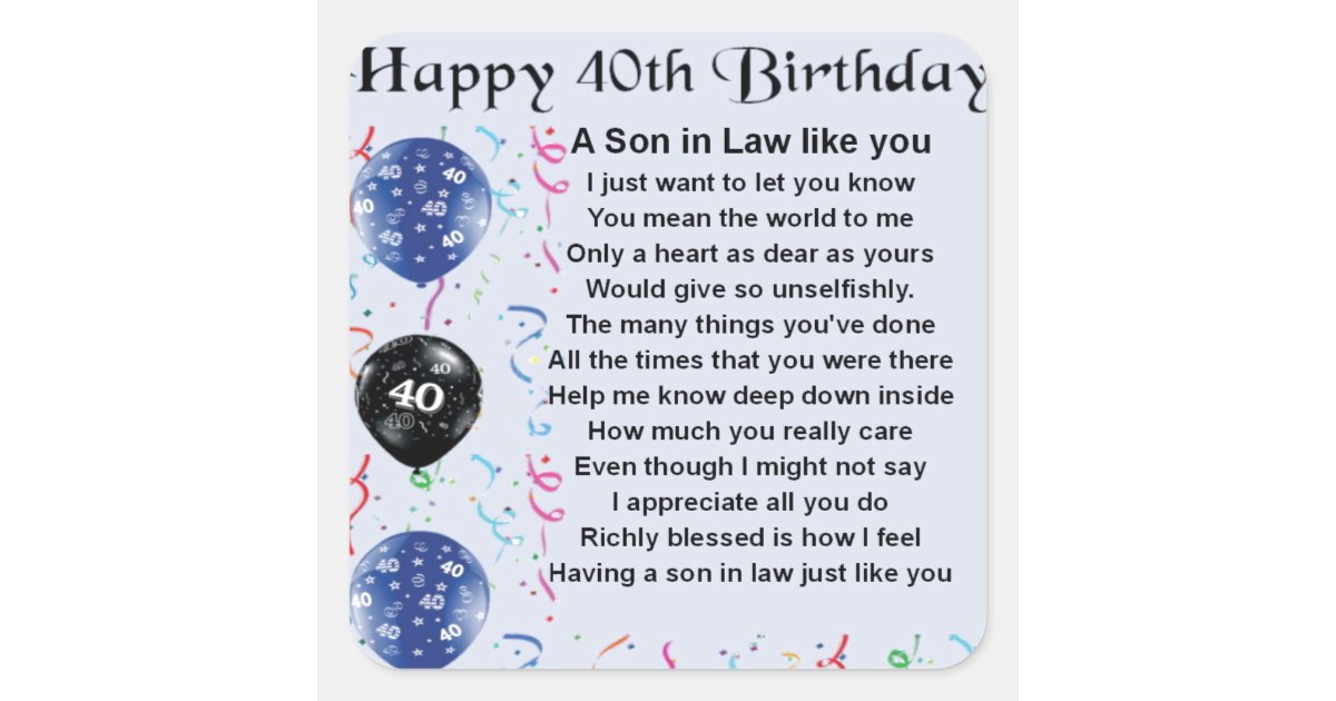 Son in Law Poem - 40th Birthday Design Square Sticker | Zazzle.com Son in Law Poem - 40th Birthday Design Square Sticker | Zazzle.com