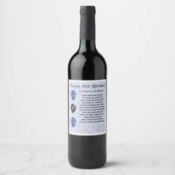 Son In Law  Poem  Bottle Label  40th  Birthday by Lastminutehero at Zazzle