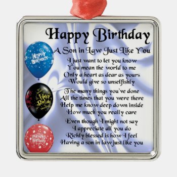 Son In Law Poem -  Happy Birthday Design Metal Ornament by Lastminutehero at Zazzle