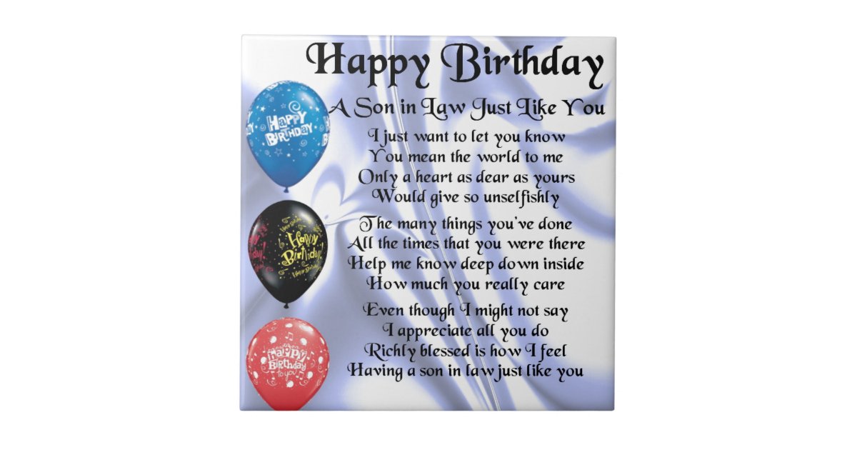 Son in Law poem - Happy Birthday Design Tile | Zazzle