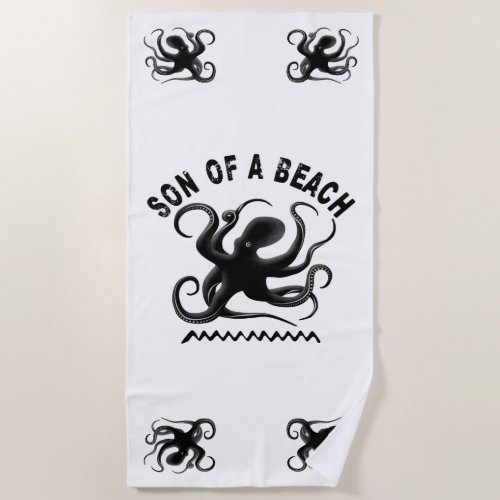 Son of a beach _ Pun design for sea life lover Beach Towel