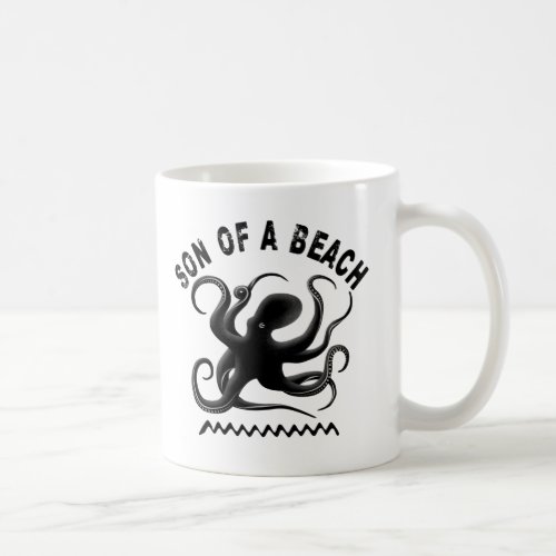 Son of a beach _ Pun design for sea life lover Coffee Mug