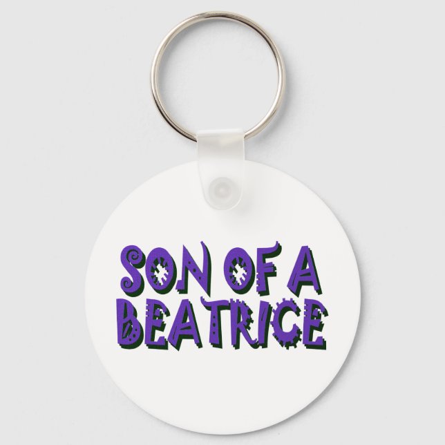 Son of a Beatrice Keychain (Front)