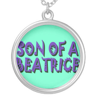 Son of a Beatrice Necklace