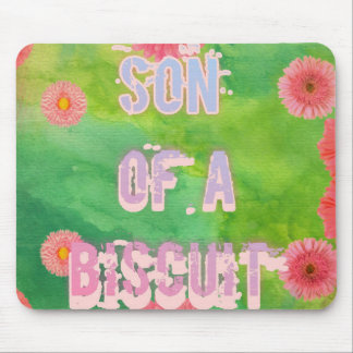Son of a Biscuit Mouse Pad