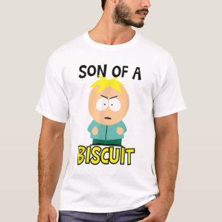  SON OF A BISCUIT  T-Shirt
