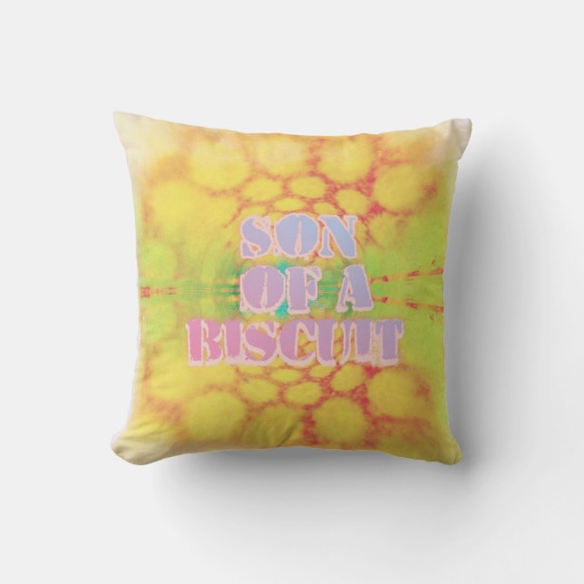 Son of a Biscuit Throw Pillow (Front)