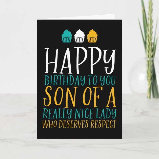 Son of A Nice Lady For Him Funny Birthday Card (Front)
