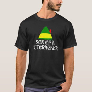 Son Of A Nutcracker  Funny Christmas Elf T-Shirt
