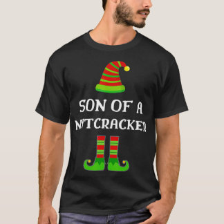 Son Of A Nutcracker Funny Holiday T-Shirt