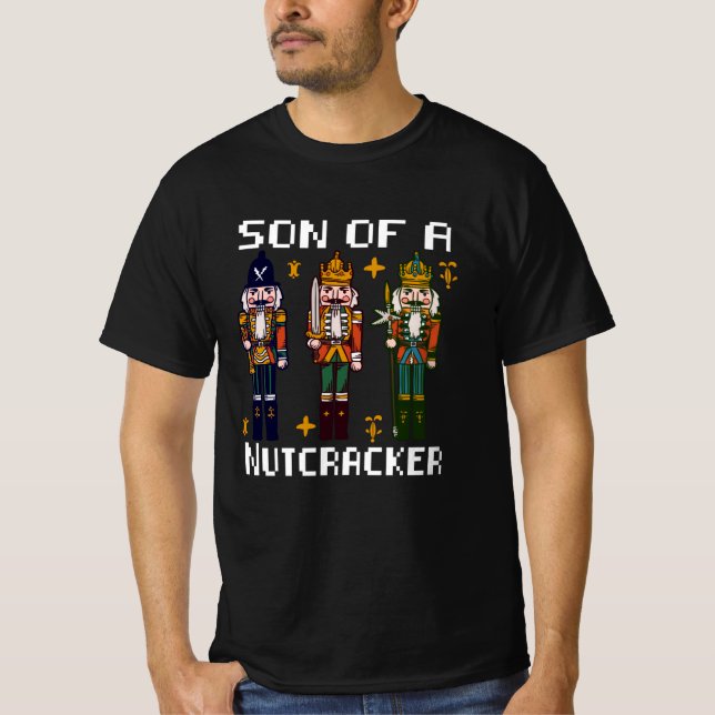 Son of a Nutcracker T-Shirt (Front)