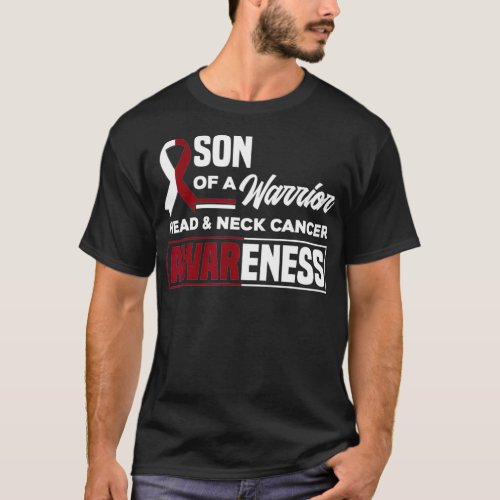 Son Of A Warrior Support Oral Head  Neck Cancer A T_Shirt