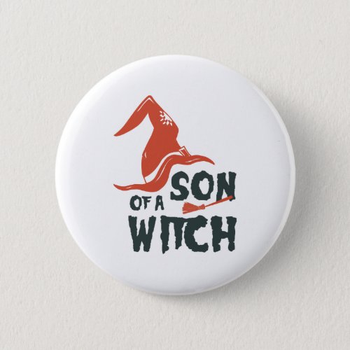 Son Of a Witch Button