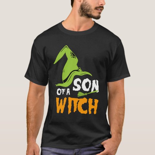 Son Of a Witch T_Shirt