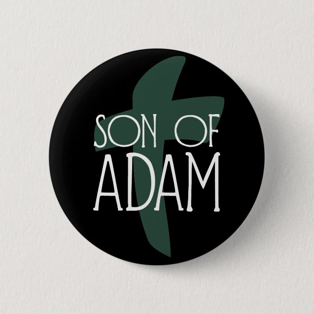 Son of Adam Pinback Button (Front)