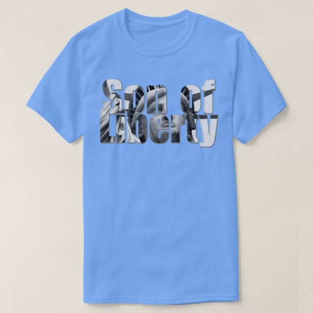 Son of Liberty T-Shirt (Design Front)
