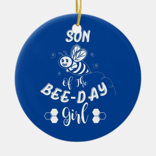 Son Of The Bee Day Girl Birthday  Ceramic Ornament