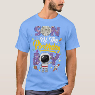 Son Of The Birthday Boy Astronaut Matching Family T-Shirt