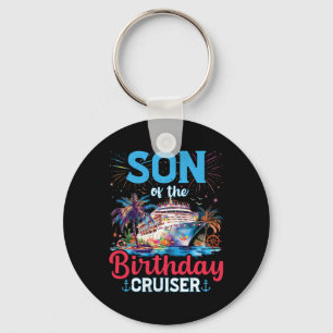 Son Of The Birthday Cruiser Funny Cruise Birthday  Keychain