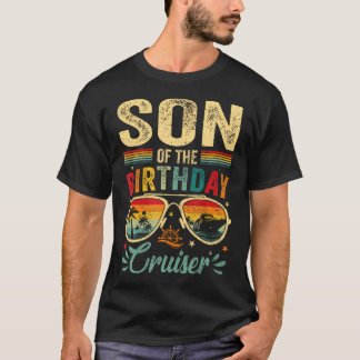 Son Of The Birthday Cruiser Sunglasses Cruise Vint T-Shirt
