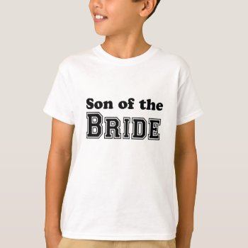 Son Of The Bride T-shirt by TwoBecomeOne at Zazzle