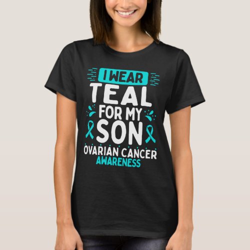 Son Ovarian Cancer Awareness Teal Ribbon T_Shirt