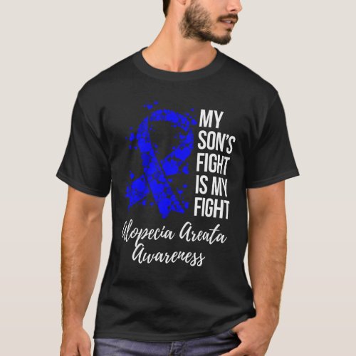 Sons Fight Is My Fight Alopecia Areata Awareness  T_Shirt