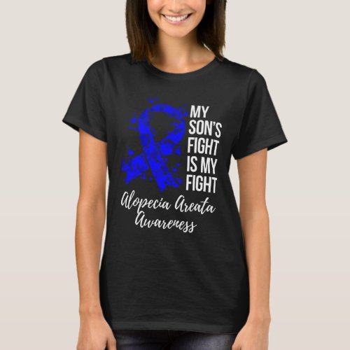 Sons Fight Is My Fight Alopecia Areata Awareness  T_Shirt