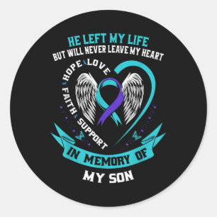 Son Suicide Awareness Prevention Memorial Graphic  Classic Round Sticker