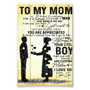 Son To Mom, Gift To My Mom, Mother's Day Gift Idea Photo Print