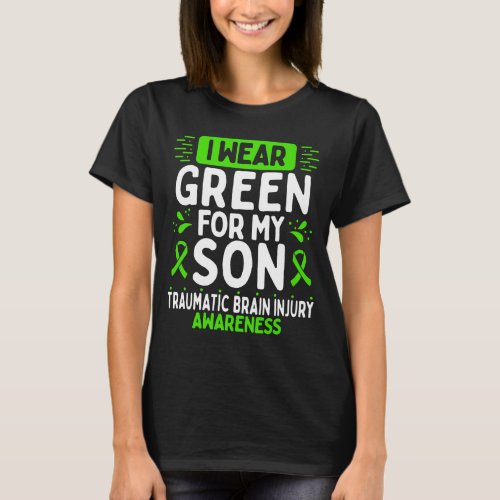 Son Traumatic Brain Injury Awareness Green Ribbon T_Shirt