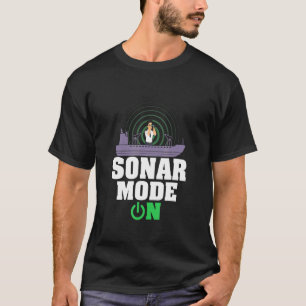 Sonar Mode On Marine Biology Scientist T-Shirt