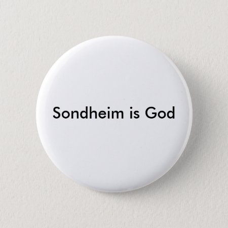 Sondheim Is God Button