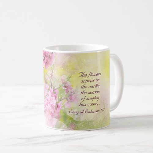 Song of Solomon 212 Flowers appear on the earth Coffee Mug