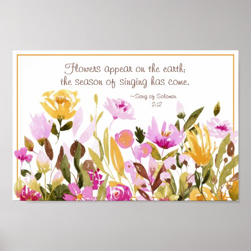 Song of Solomon 212 Flowers appear on the earth Poster