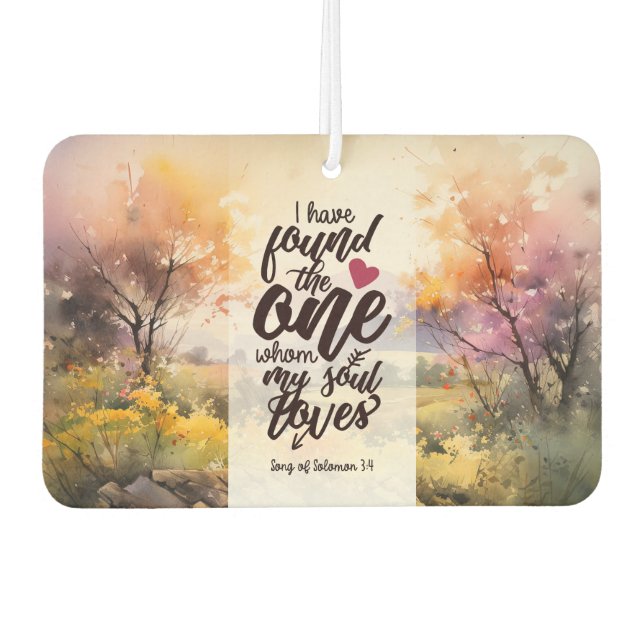 Song of Solomon 3:4 I have found the One Bible  Air Freshener (Front)