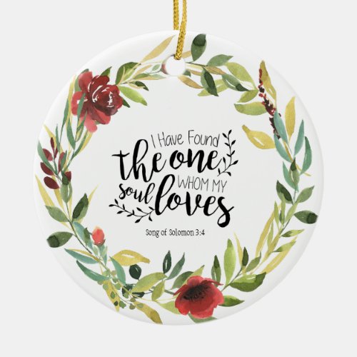 Song of Solomon 34 I have found the One  Ceramic Ornament