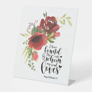 Song of Solomon 3:4 I have found the One Floral Pedestal Sign