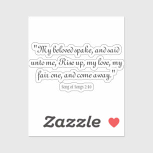Song of Songs 2:10 Sticker