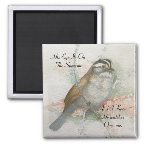 Song Sparrow He Watches Over Me Bible Quote Magnet