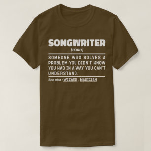 Songwriter Noun Singing Specialist Sarcastic Music T-Shirt