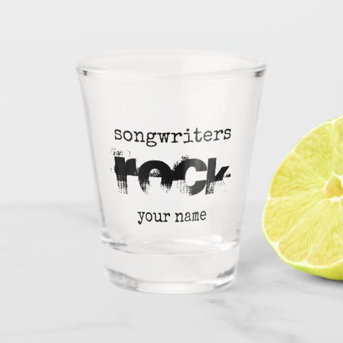 Songwriters Rock Personalized Shot Glass