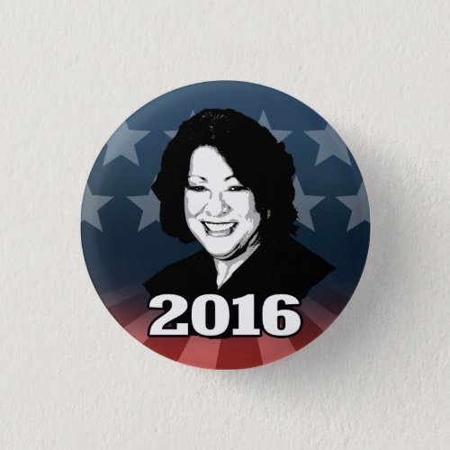 SONIA SOTOMAYOR 2016 Candidate Pinback Button