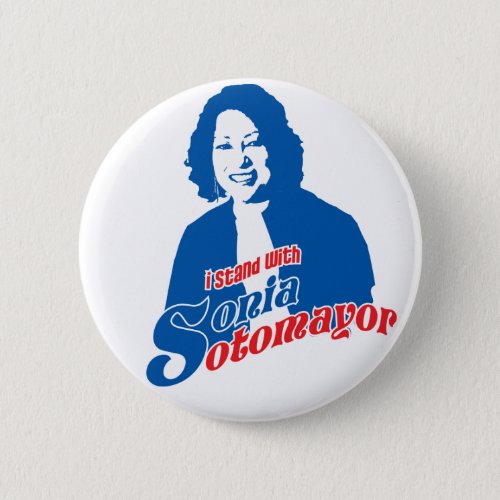 Sonia Sotomayor Button