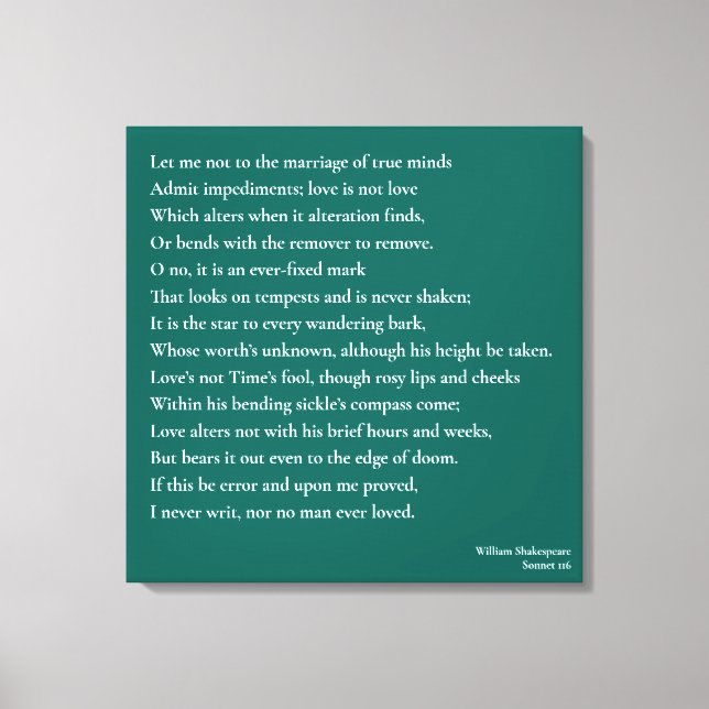 Sonnet 116Let me not to the marriage of true minds Canvas Print (Front)