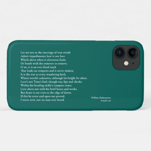 Sonnet 116Let me not to the marriage of true minds iPhone 11 Case